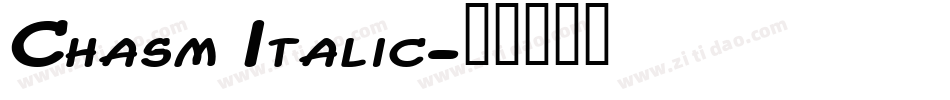 Chasm Italic字体转换